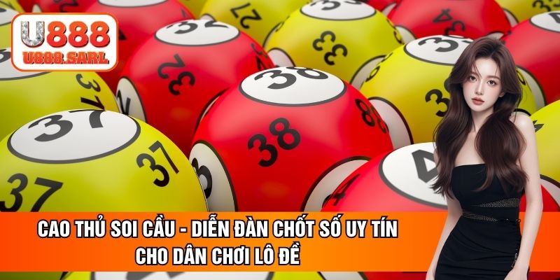 Cao thủ soi cầu