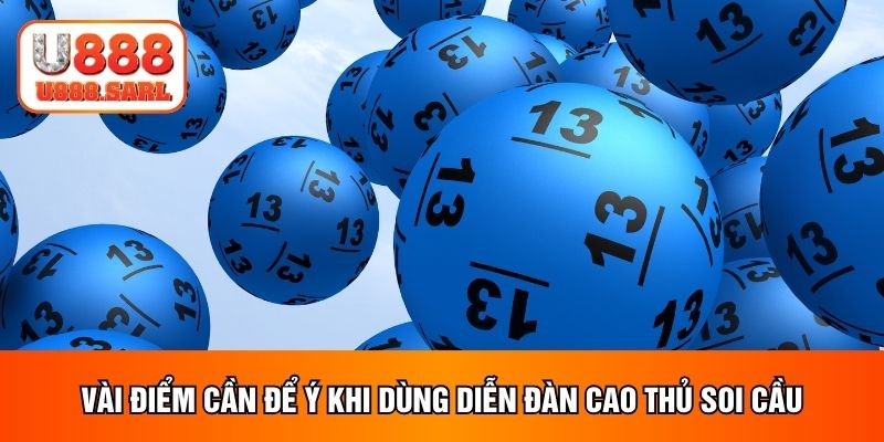 Vài điểm cần để ý khi dùng diễn đàn cao thủ soi cầu